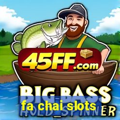 fa chai slots